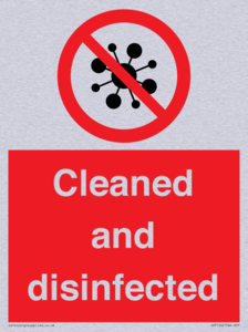 Cleaned and disinfected